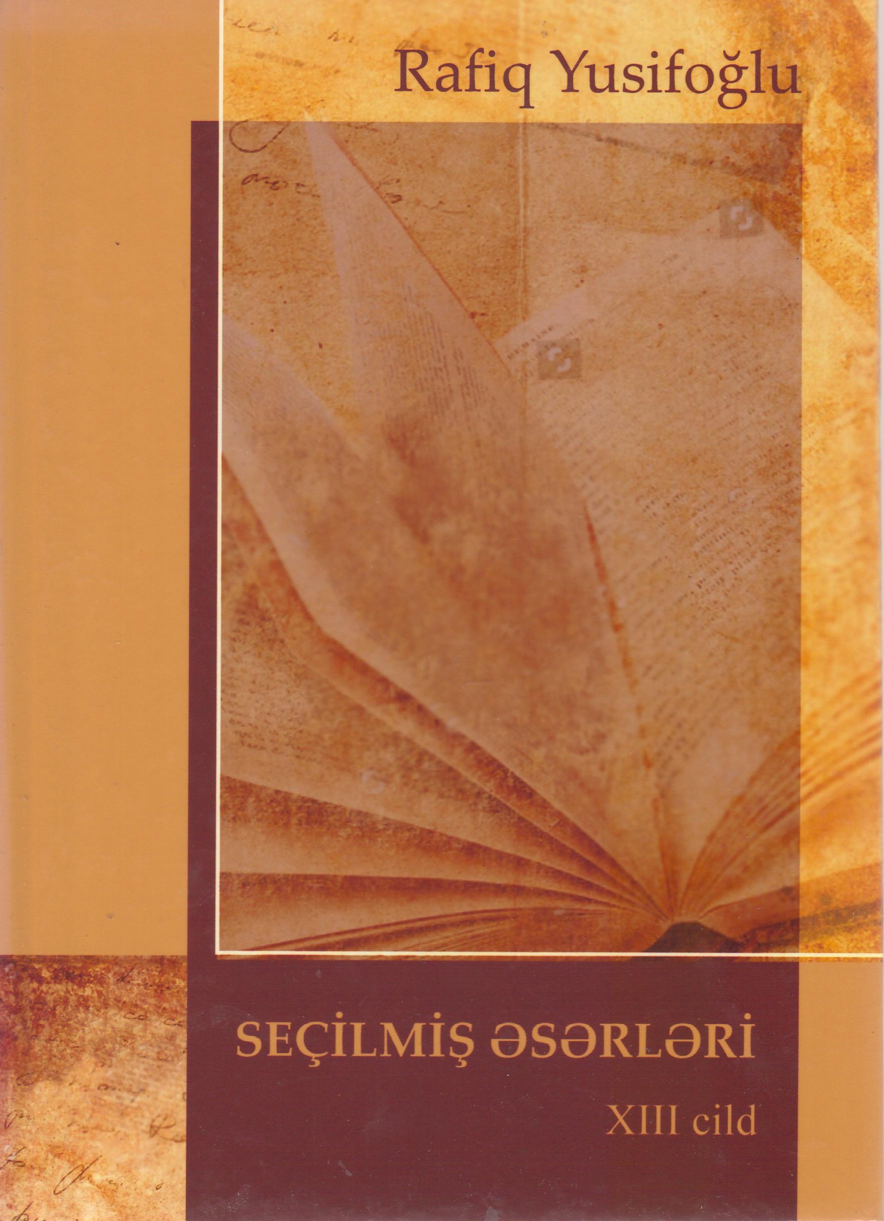 Se�ilmi? ?s?rl?ri. (?yirmi cildd?). XIII cild